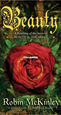 Beauty: A Retelling of Beauty and the Beast - Robin McKinley - English