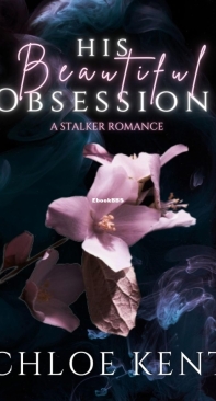 His Beautiful Obsession - Chloe Kent - English