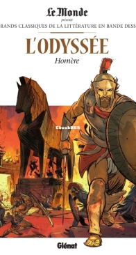 Les Grands Classiques de la Littérature en Bande Dessinée 10 - L'Odyssée - Glénat 2017 - French