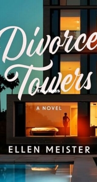 Divorce Towers - Ellen Meister - English