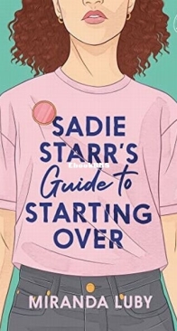 Sadie Starr's Guide to Starting Over - Miranda Luby - English