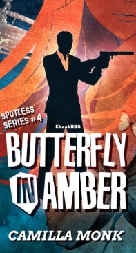 Butterfly in Amber - Spotless 04 - Camilla Monk - English