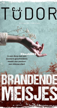 Brandende Meisjes - C.J. Tudor - Dutch