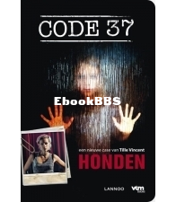 Honden - Code 37 deel 2 - Tille Vincent  - Dutch