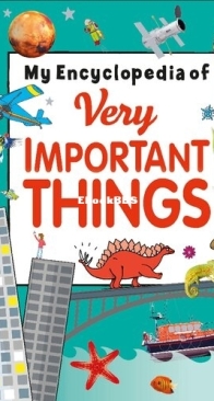My Encyclopedia of Very Important Things - DK - English