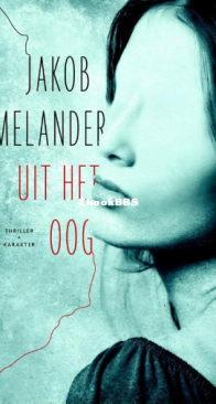 Uit Het Oog - Jacob Melander - Dutch