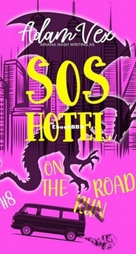 On the Road - SOS Hotel 8 - Adam Vex - English