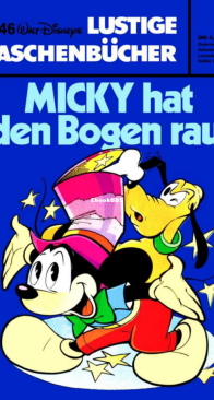 Lustiges Taschenbuch 46 - MICKY Hat Den Bogen Raus - Ehapa Verlag 1977 - German