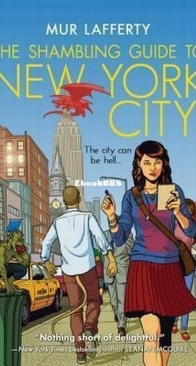The Shambling Guide To New York City - The Shambling Guides 1 - Mur Lafferty - English
