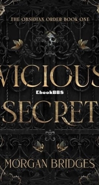Vicious Secret - The Obsidian Order 1 - Morgan Bridges - English