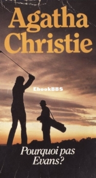 Pourquoi Pas Evans? - Agatha Christie - French