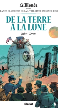 Les Grands Classiques de la Littérature en Bande Dessinée 16 - De la Terre à la Lune - Glénat 2017 - French