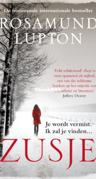 Zusje - Rosamund Lupton - Dutch