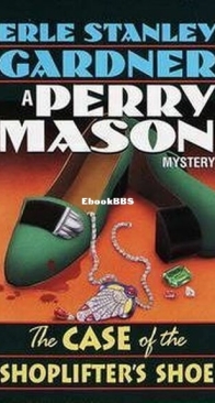 The Case of The Shoplifter's Shoe - Perry Mason 13 - Erle Stanley Gardner - English