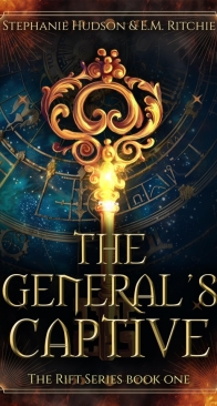 General’s Captive - Rift 01 - Stephanie Hudson and E M Ritchie - English