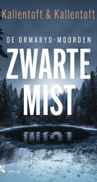 Zwarte Mist - De Ormaryd Moorden 1 - Mons Kallentoft - Dutch