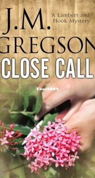 Close Call - A Lambert and Hook Mystery 19 - J. M. Gregson - English