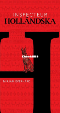 Inspecteur Holländska - Mirjam Everhard - Dutch