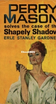 The Case of the Shapely Shadow - Perry Mason 63 - Erle Stanley Gardner - English