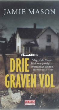 Drie Graven Vol - Jamie Mason - Dutch