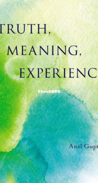 Truth, Meaning, Experience - Anil Gupta - English