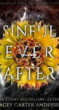 Sinful Ever After - The Royal Gold Keepers 2 - Lacey Carter Andersen - English