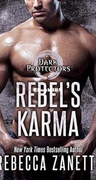 Rebel's Karma - Dark Protectors 13 - Rebecca Zanetti - English