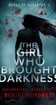 The Girl Who Brought Darkness - Books of Darkness 2 - Blazej Dzikowski - English