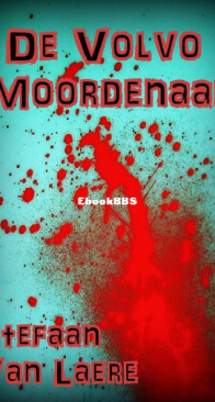 De Volvo Moordenaar - George Bracke 5 - Stefaan Van Laere - Dutch