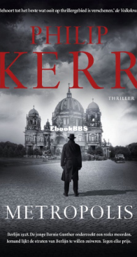 Metropolis - Bernie Gunther 14 - Philip Kerr - Dutch