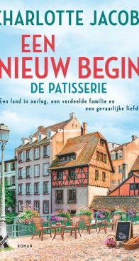 Een Nieuw Begin - De Patisserie 3 - Charlotte Jacobi - Dutch