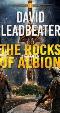 The Rocks of Albion - The Relic Hunters 5 - David Leadbeater - English