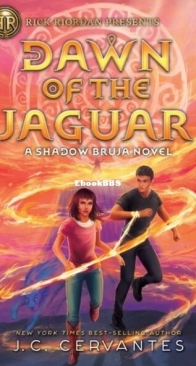 Dawn of the Jaguar - Shadow Bruja 2 - J. C. Cervantes, Jennifer Cervantes - English