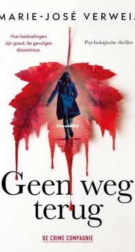 Geen Weg Terug - Marie-José Verweij - Dutch