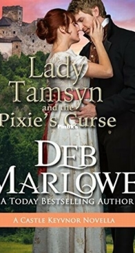 Lady Tamsyn and the Pixie's Curse - Castle Keyvnor Pixies 1 - Deb Marlowe - English