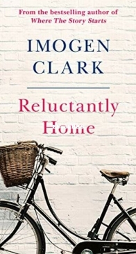 Reluctantly Home - Imogen Clark - English