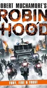 Robin Hood 09 - Fury, Fire and Frost - Robert Muchamore - English