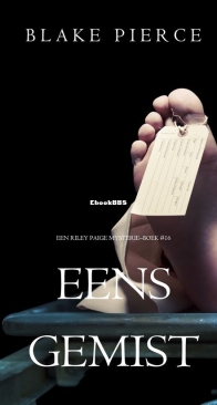Eens Gemist - Riley Paige Mysterie 16 - Blake Pierce - Dutch