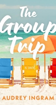 The Group Trip - Audrey Ingram - English