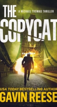 The Copycat - A Michael Thomas Thriller 4 - Gavin Reese - English