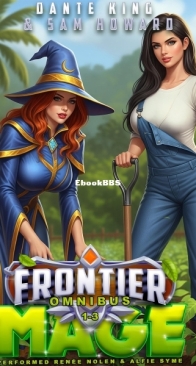 Frontier Mage Omnibus: Books 1-3 by Dante King - English