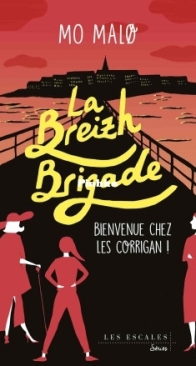 Bienvenue Chez Les Corrigan ! - La Breizh Brigade T1 - Mo Malø - French