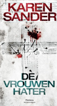 De Vrouwenhater - Georg Stadler and Liz Montario 01 - Karen Sander - Dutch