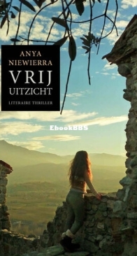 Vrij Uitzicht - Anya Niewierra - Dutch