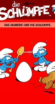 Die Schluempfe 04 - Das Zauberei Und Die Schluempfe - Toonfish 2011 - German