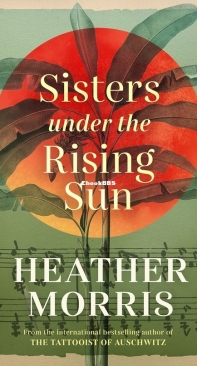Sisters Under The Rising Sun - Heather Morris - English