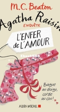 L'Enfer De L'Amour - Agatha Raisin Enquête 11 - M.C. Beaton - French