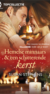 Hemelse Minnaars En Een Schitterende Kerst - Topcollectie 124 - Recht In Het Hart - Woeste Verleiding - Prinses Voor Even - Susan Stephens - Dutch