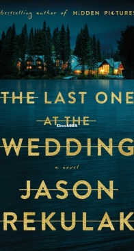 The Last One at the Wedding - Jason Rekulak   - English