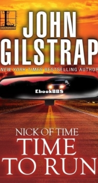Time to Run - Nick Of Time 1 - John Gilstrap - English